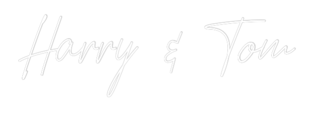 Custom Neon Text - Harry & Tom