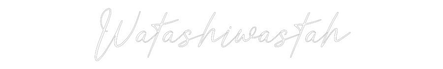 Custom Neon Text - Watashiwastah