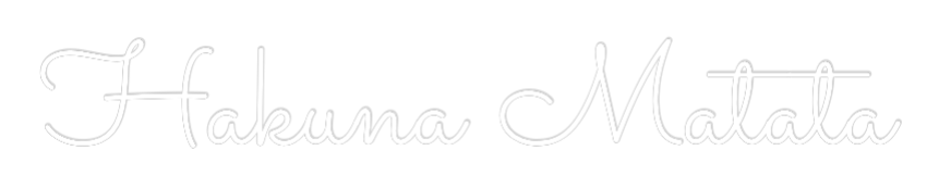 Custom Neon Text - Hakuna Matata