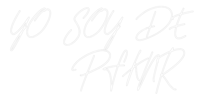 Custom Neon Text - YO SOY DE 
 ...