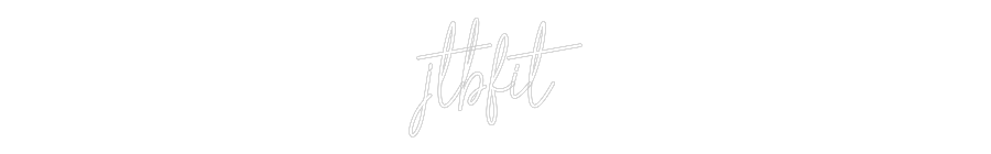 Custom Neon Text - jtbfit