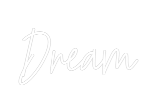Custom Neon Text - Dream