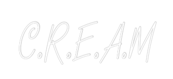 Custom Neon Text - C.R.E.A.M