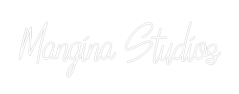 Custom Neon Text - Mangina Studios