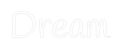 Custom Neon Text - Dream