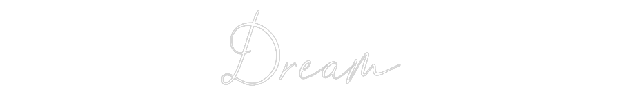 Custom Neon Text - Dream