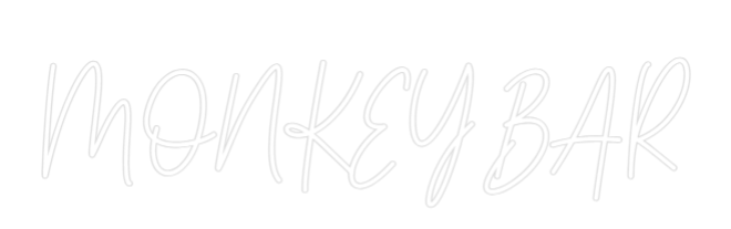 Custom Neon Text - MONKEY BAR