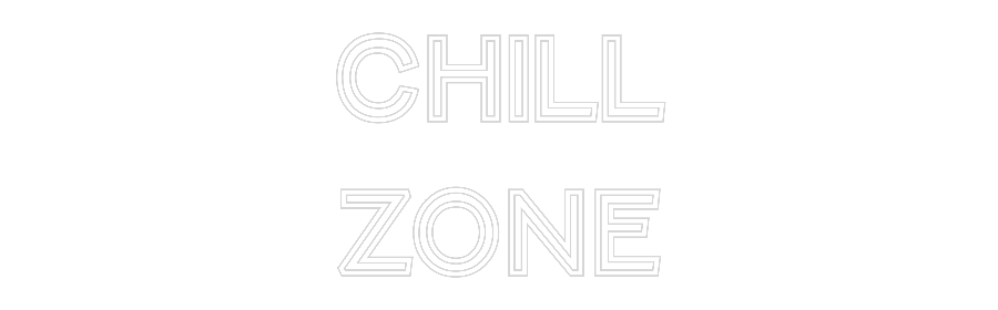 Custom Neon Text - CHILL
ZONE