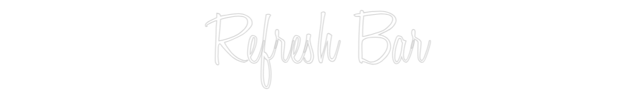 Custom Neon Text - Refresh Bar