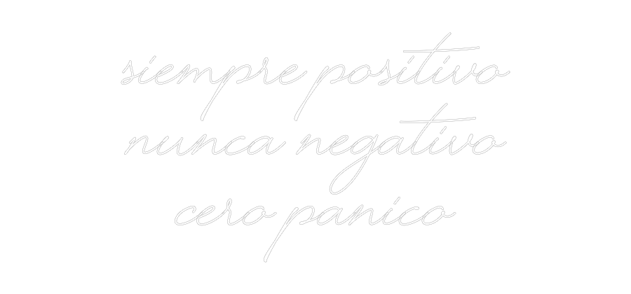 Custom Neon Text - Siempre posit...