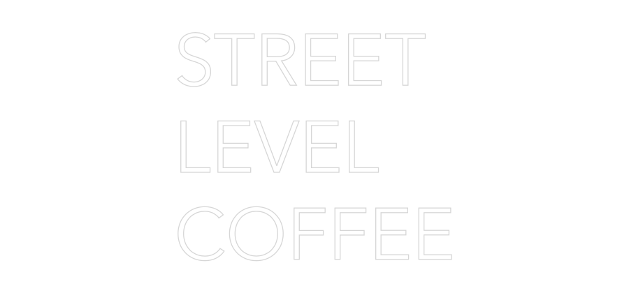 Custom Neon Text - STREET
LEVEL...