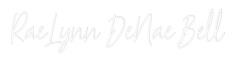 Custom Neon Text - RaeLynn DeNae...