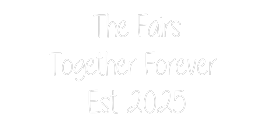 Custom Neon Text - The Fairs
To...