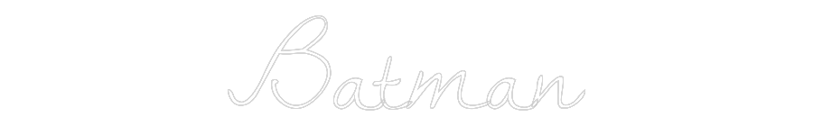 Custom Neon Text - Batman