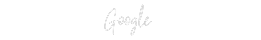 Custom Neon Text - Google