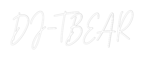 Custom Neon Text - DJ-TBEAR