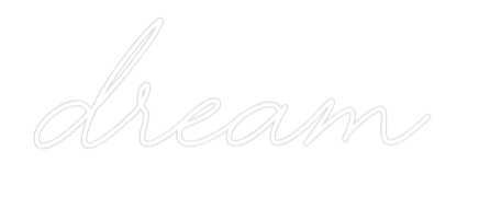 Custom Neon Text - Dream