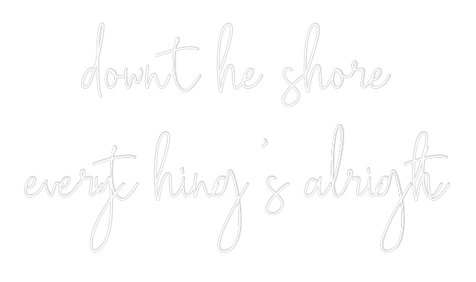 Custom Neon Text - down the shor...