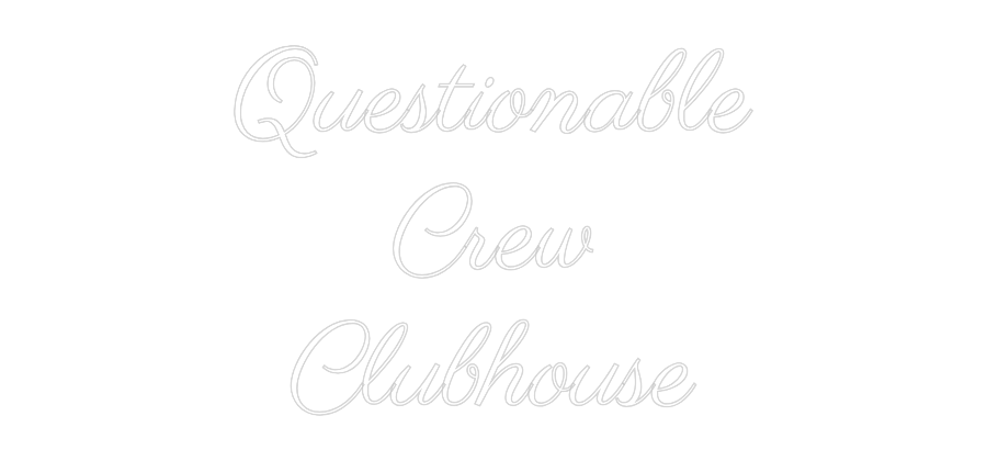 Custom Neon Text - Questionable
...