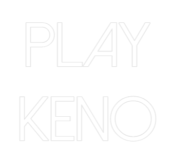 Custom Neon Text - Play
KENO