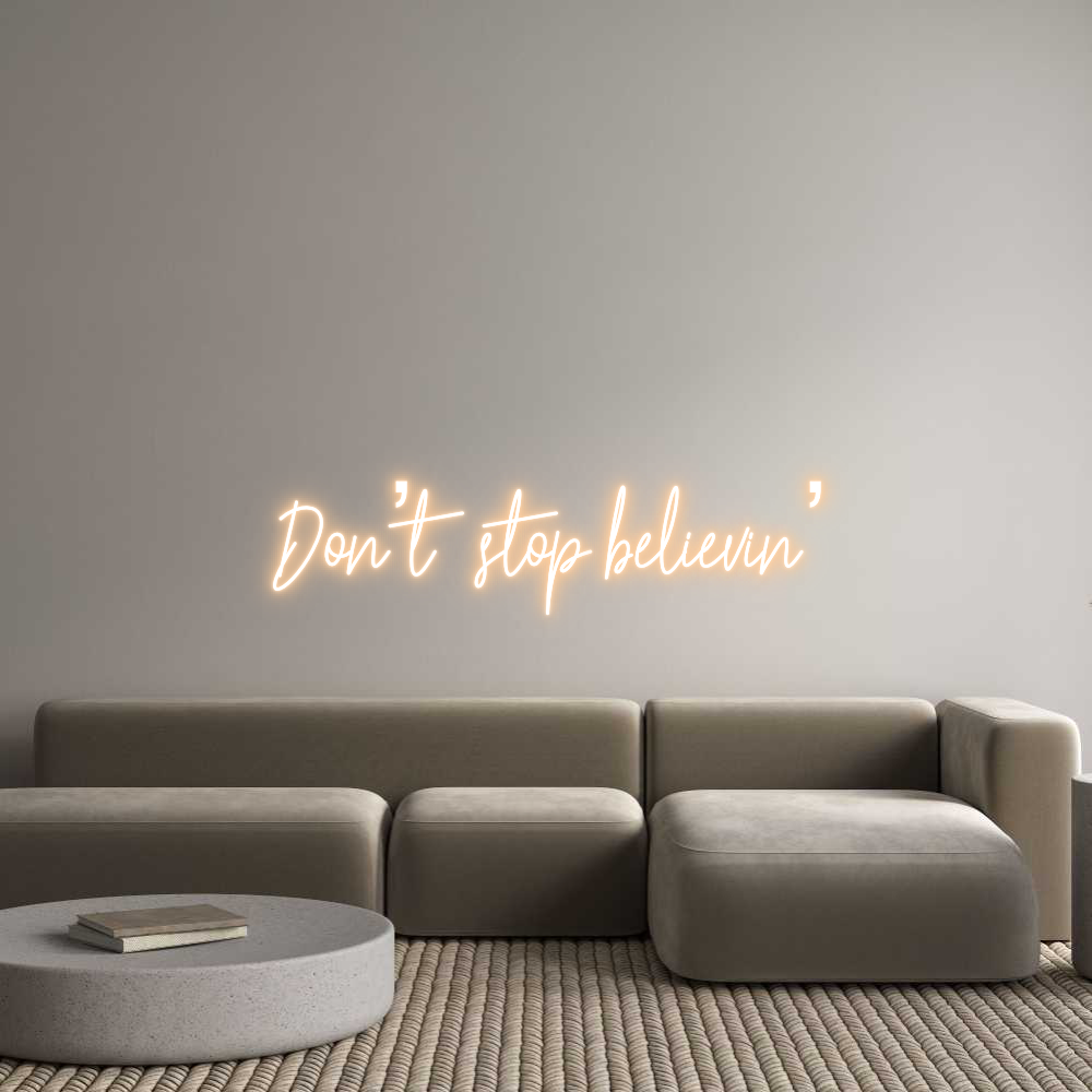 Custom Neon Text - Don’t stop be...