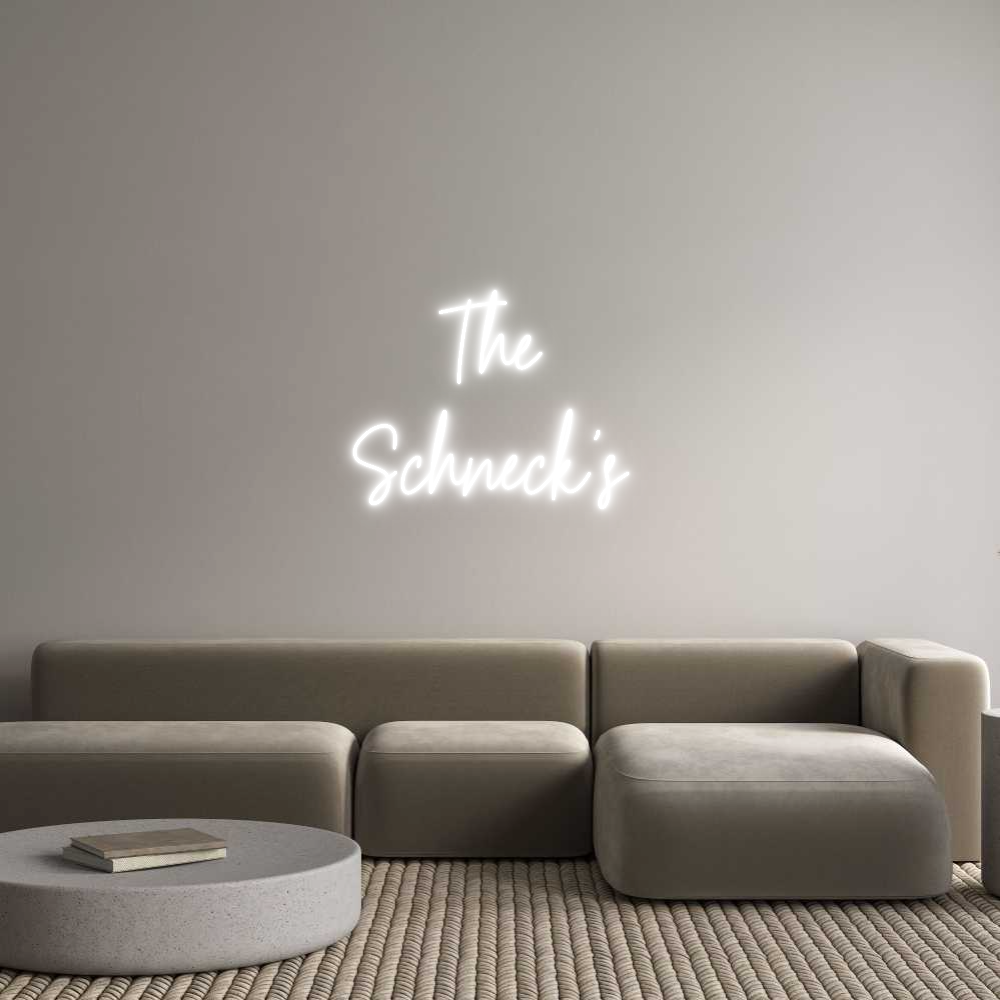 Custom Neon Text - The 
Schneck...