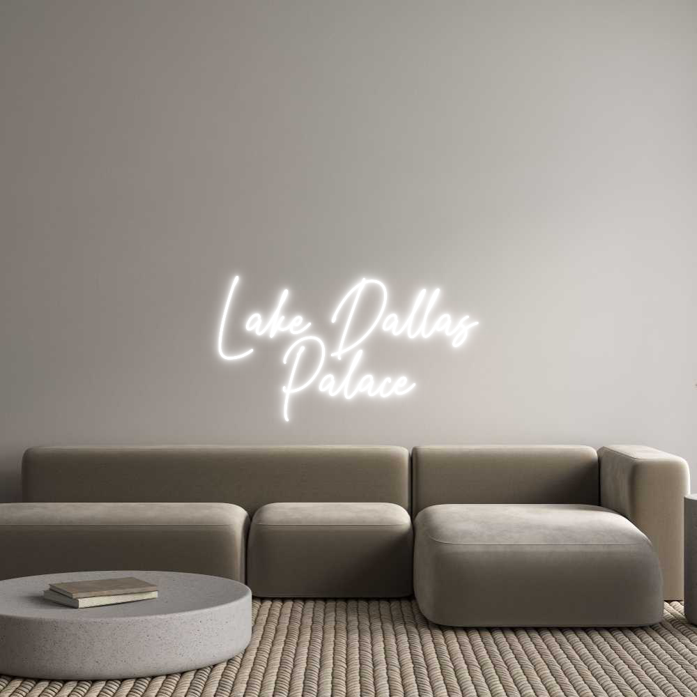 Custom Neon Text - Lake Dallas
...