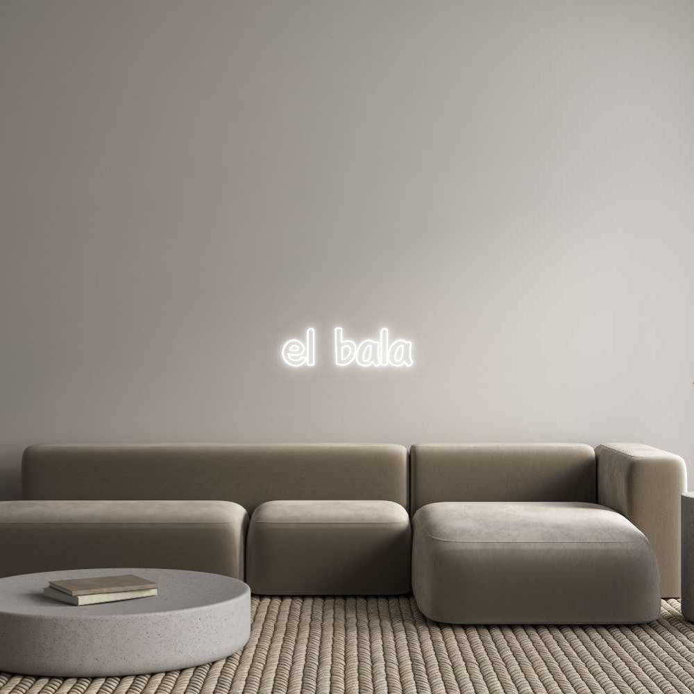 Custom Neon Text - el bala