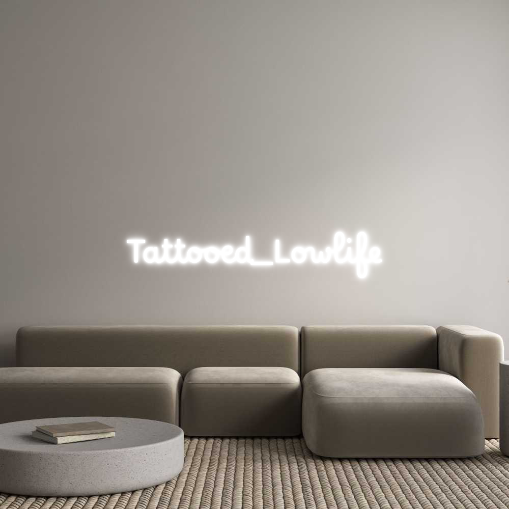 Custom Neon Text - Tattooed_Lowl...