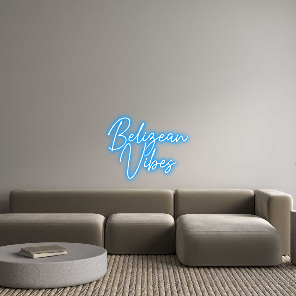 Custom Neon Text - Belizean
Vibes