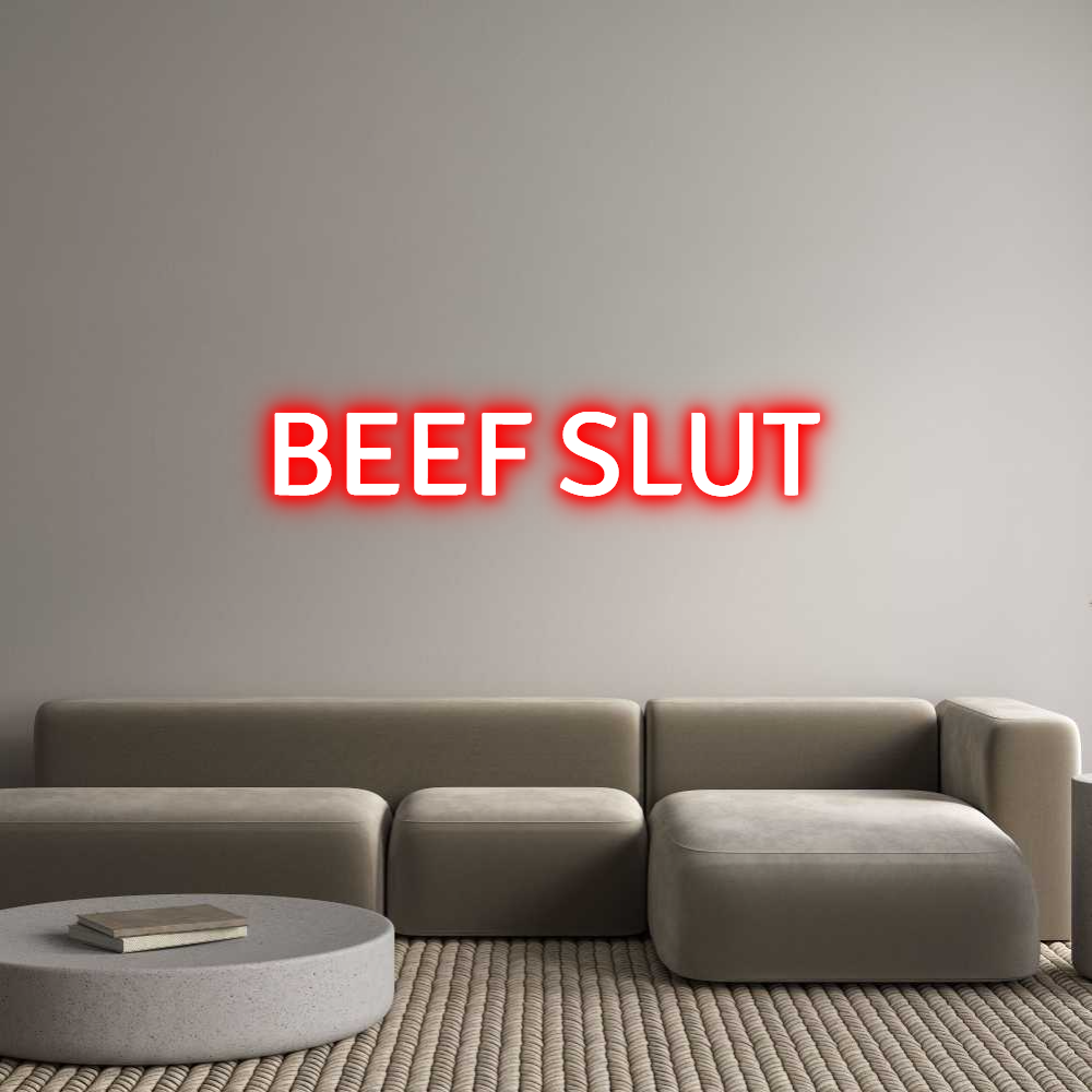 Custom Neon Text - BEEF SLUT