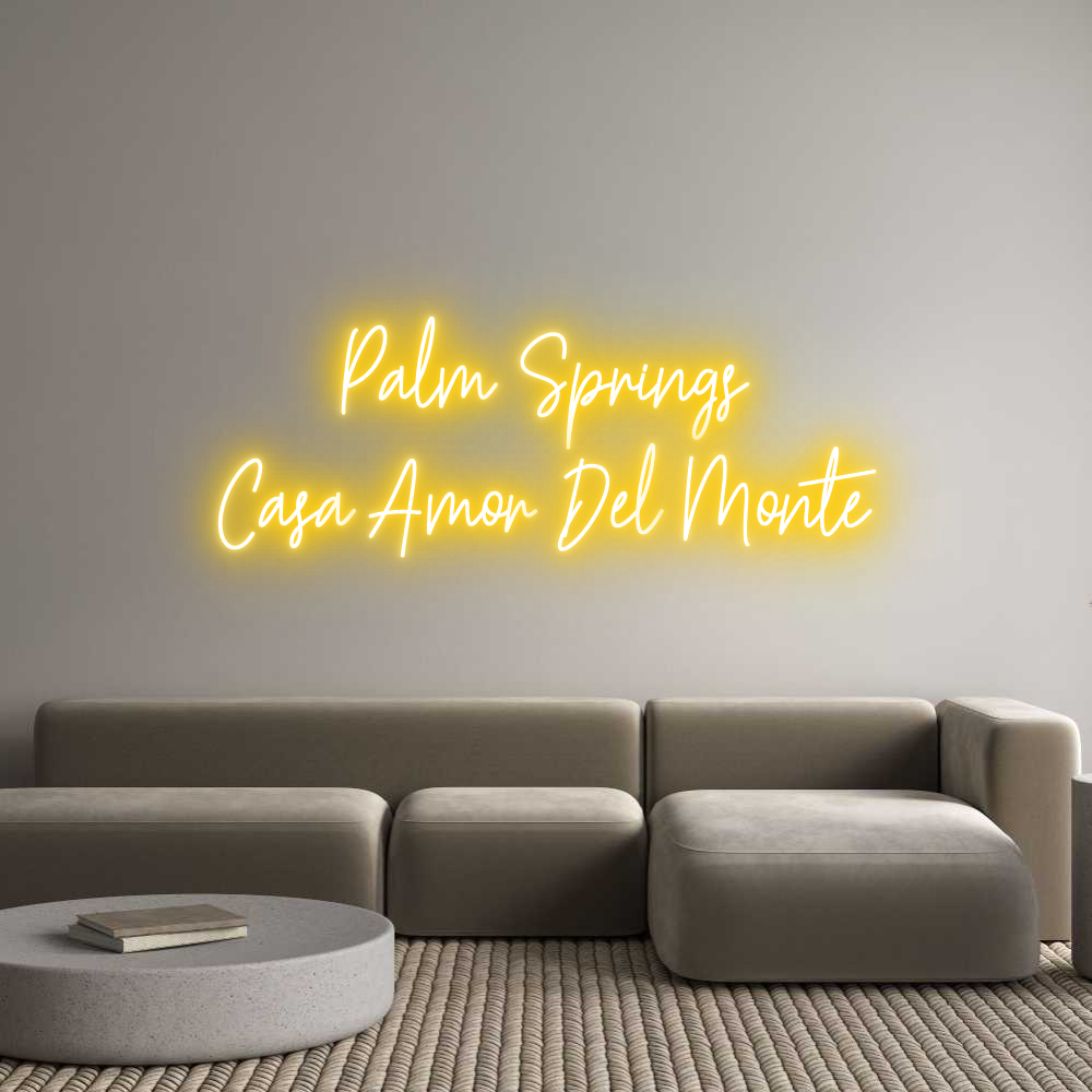 Custom Neon Text - Palm Springs
...