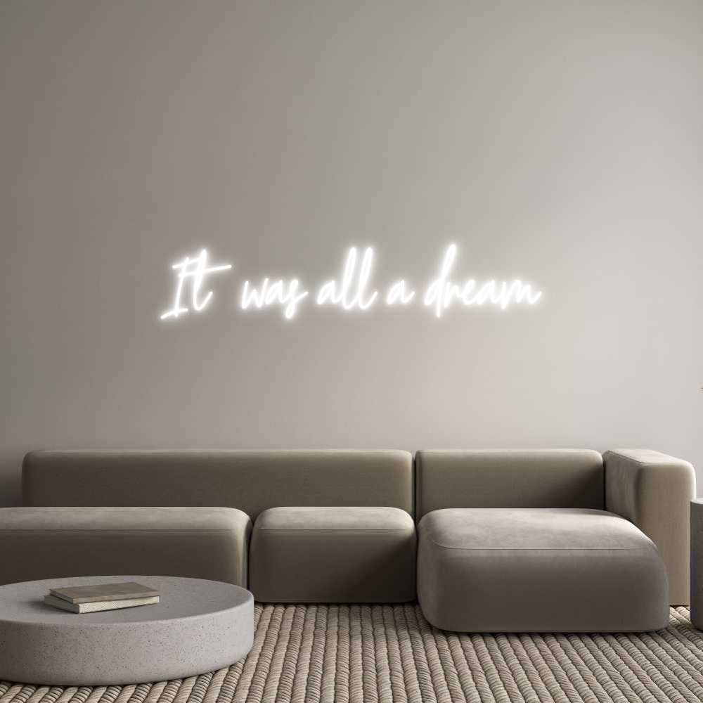 Custom Neon Text - It was all a ...