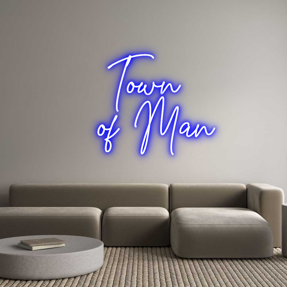 Custom Neon Text - Town
  of Man