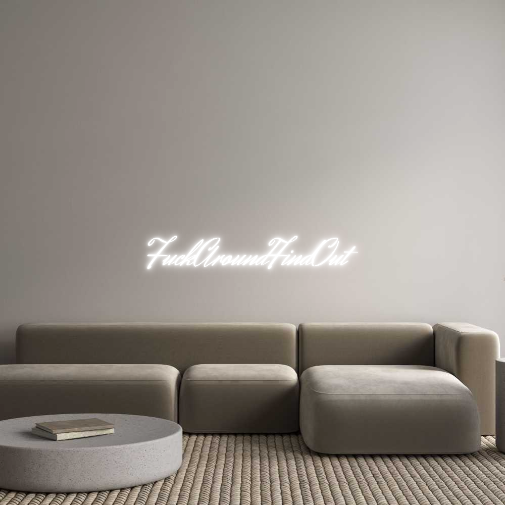 Custom Neon Text - FuckAroundFin...
