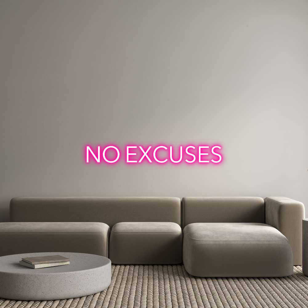 Custom Neon Text - NO EXCUSES