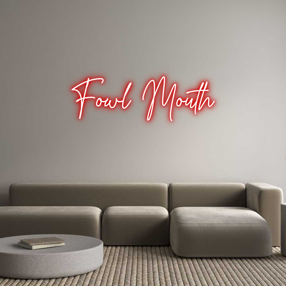 Custom Neon Text - Fowl Mouth