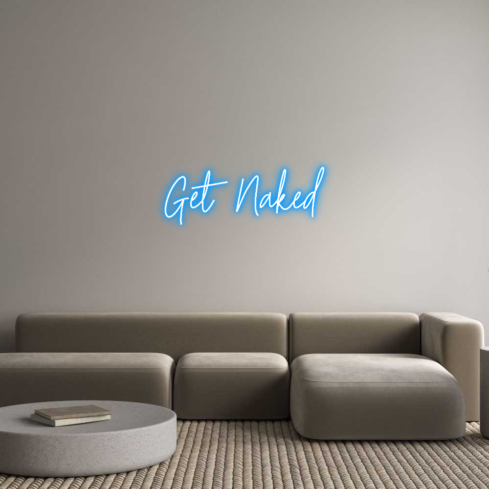 Custom Neon Text - Get Naked