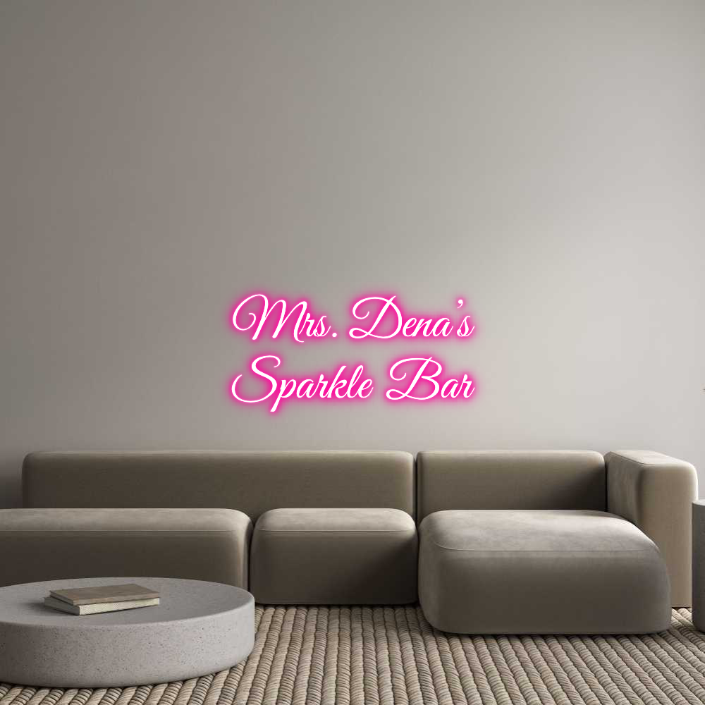 Custom Neon Text - Mrs. Dena’s
...