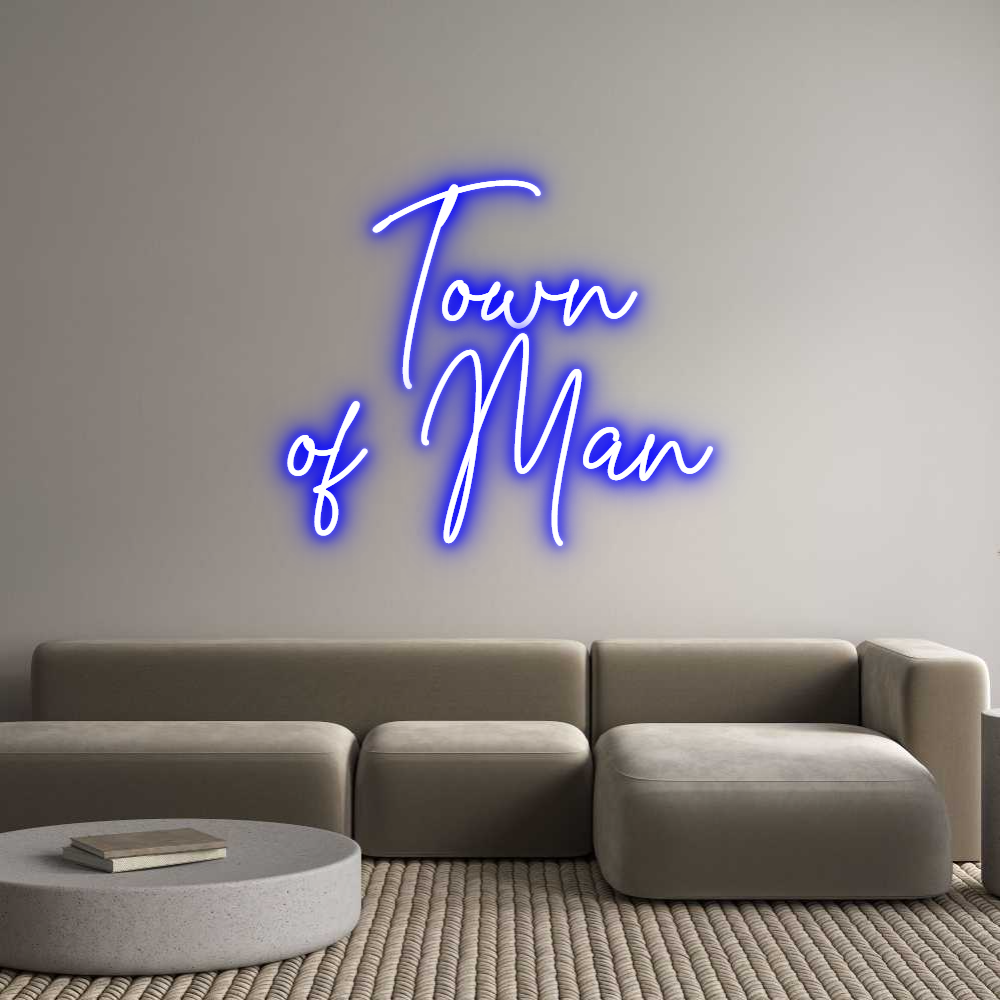 Custom Neon Text -  Town
 of Man