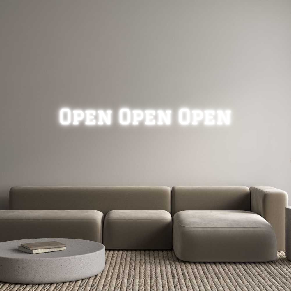 Custom Neon Text - Open Open Open