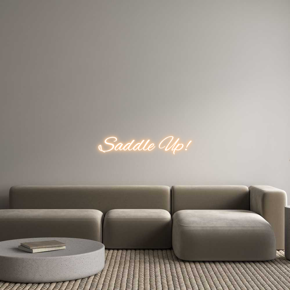 Custom Neon Text - Saddle Up!