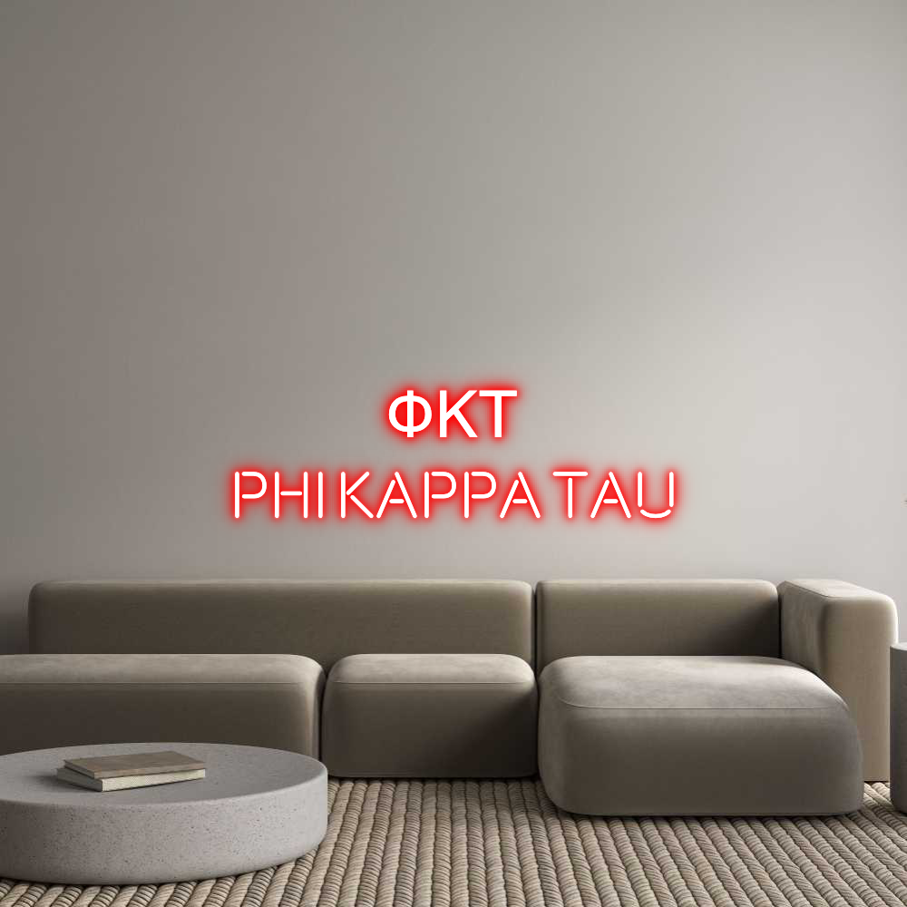 Custom Neon Text - ΦΚΤ 
Phi Kap...
