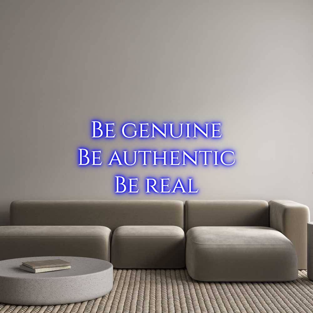 Custom Neon Text - Be genuine
B...