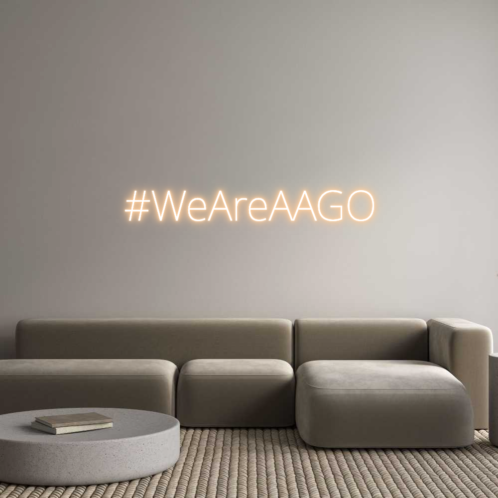 Custom Neon Text - #WeAreAAGO