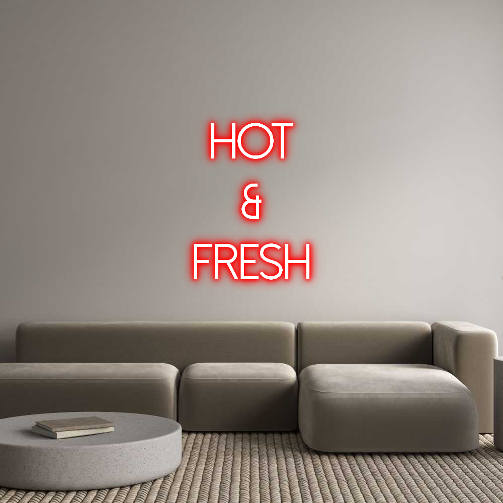 Custom Neon Text - Hot
&
Fresh