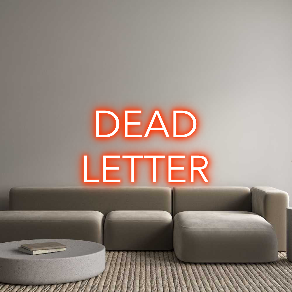 Custom Neon Text - DEAD
LETTER