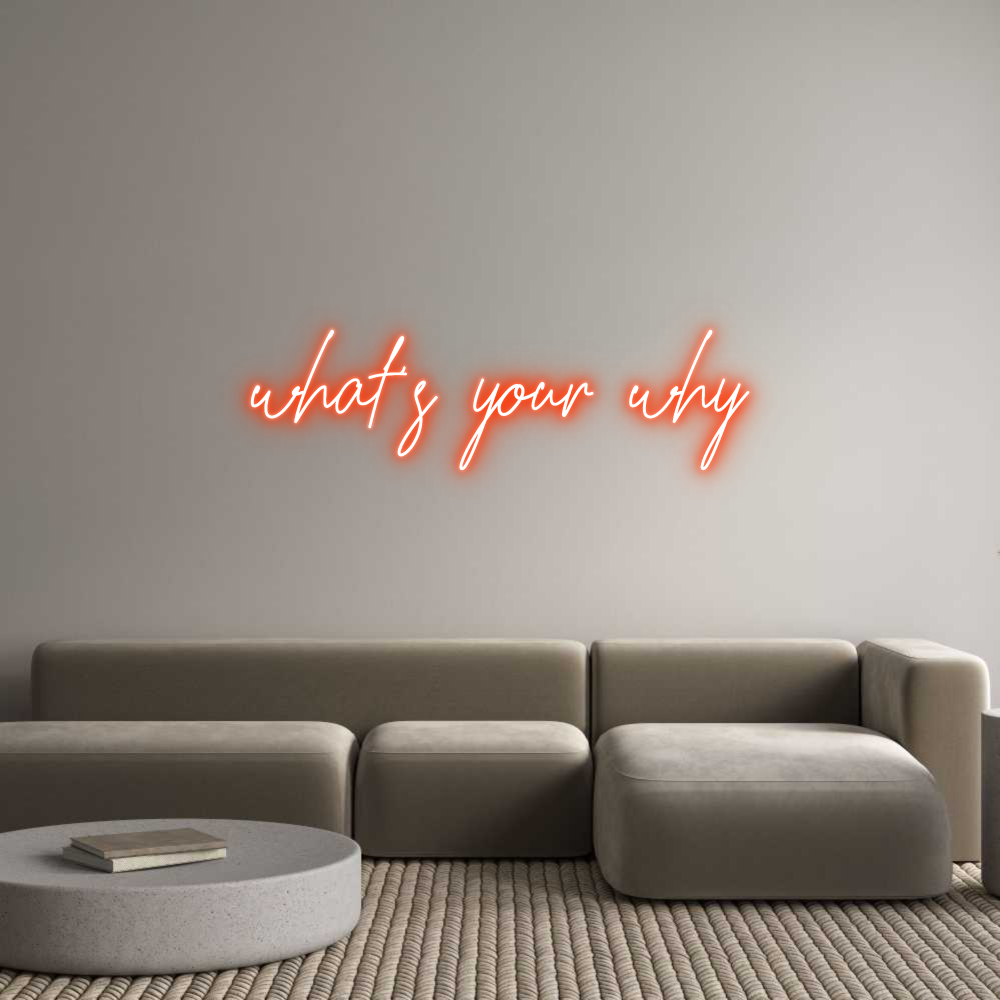 Custom Neon Text - what's your why