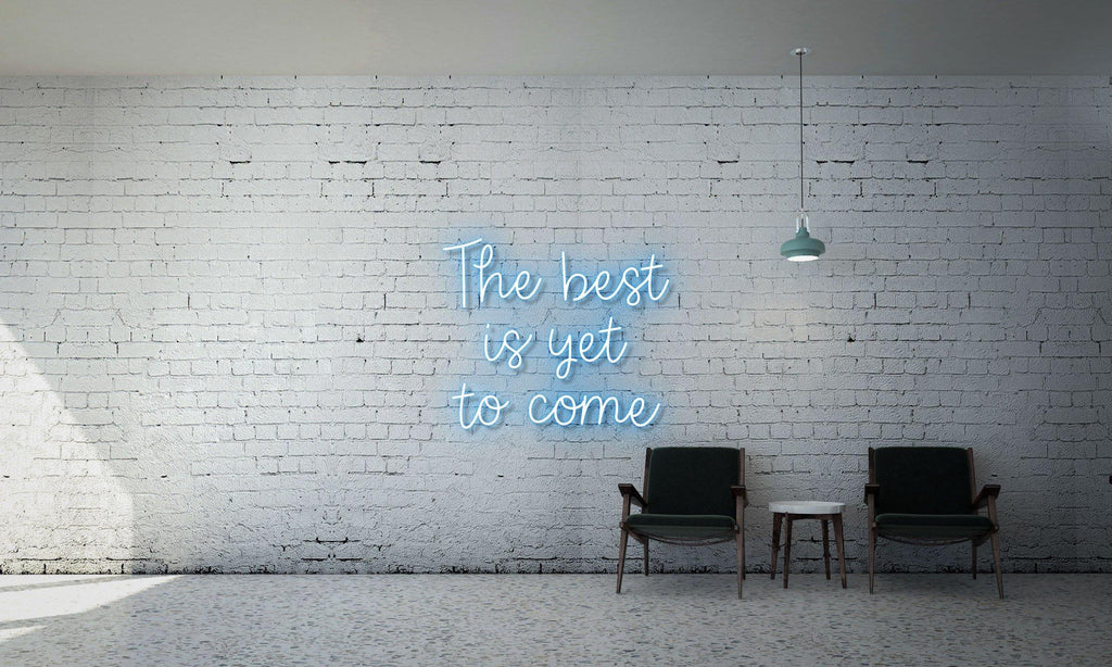 The best is yet to come - Kings Of Neon